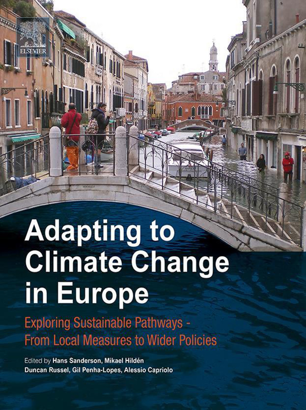 Adapting to Climate Change in Europe Exploring Sustainable Pathways - From Local Measures to Wider Policies â€“ PDF/EPUB Version Downloadable