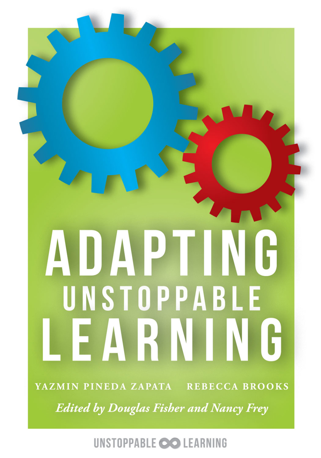 Adapting Unstoppable Learning how to differentiate instruction to improve student success at all learning levels 1st Edition - (PDF/EPUB Version)