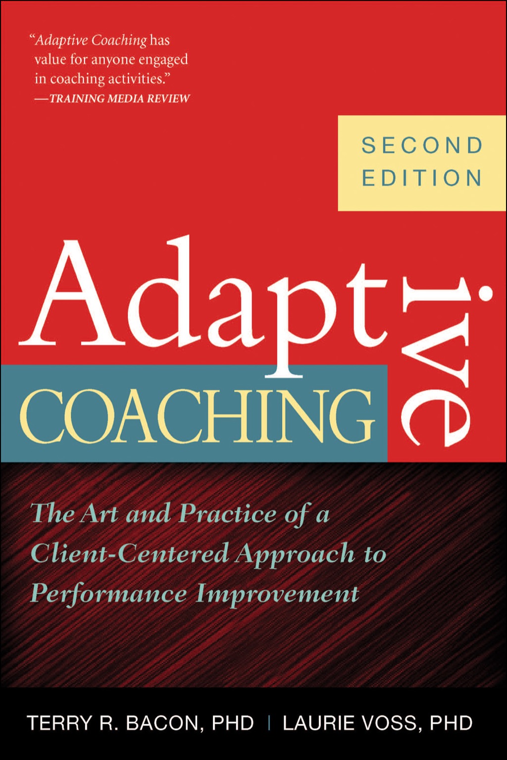 Adaptive Coaching The Art and Practice of a Client-Centered Approach to Performance Improvement - (PDF/EPUB Version)