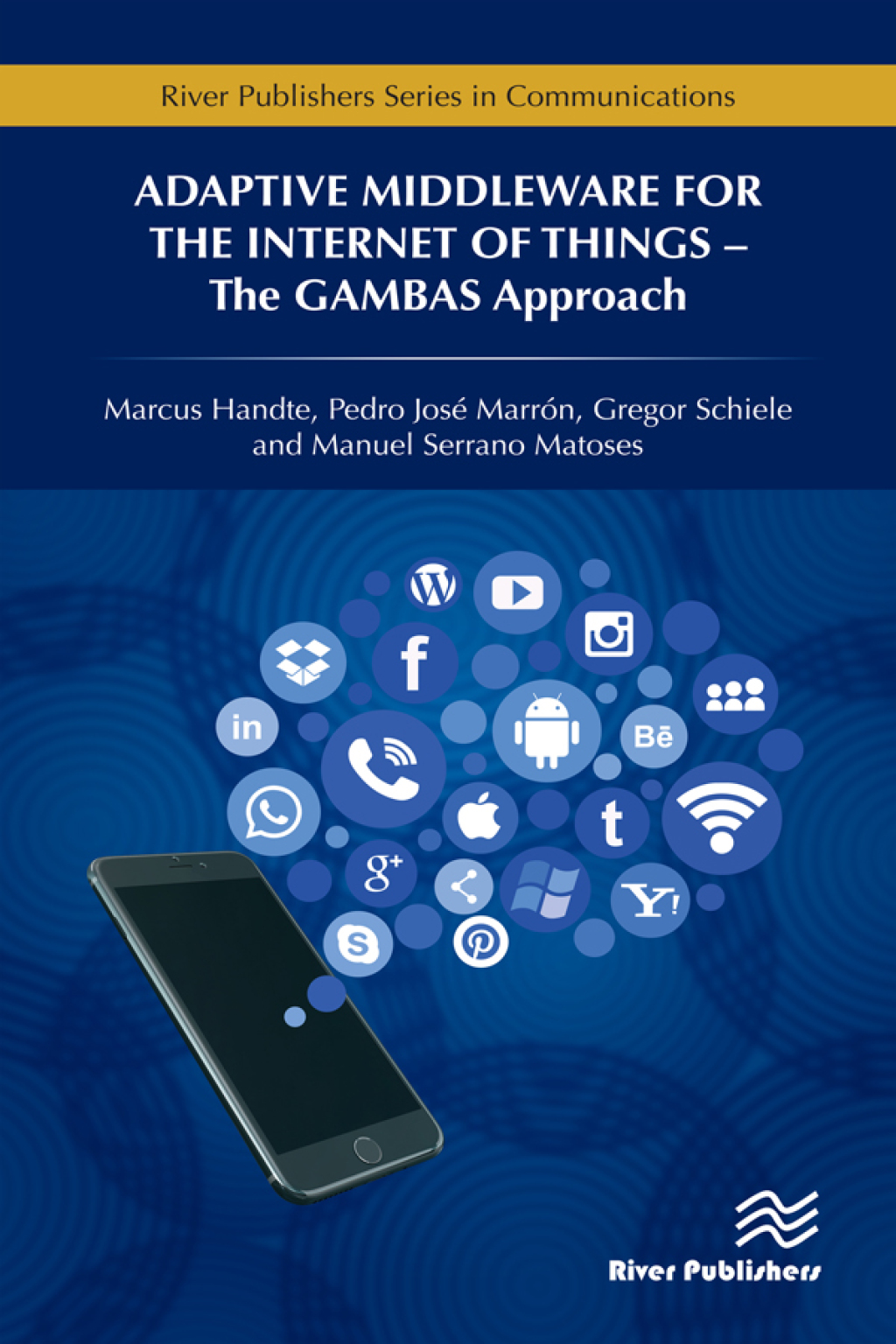 Adaptive Middleware for the Internet of Things The GAMBAS Approach 1st Edition â€“ PDF/EPUB Version Downloadable