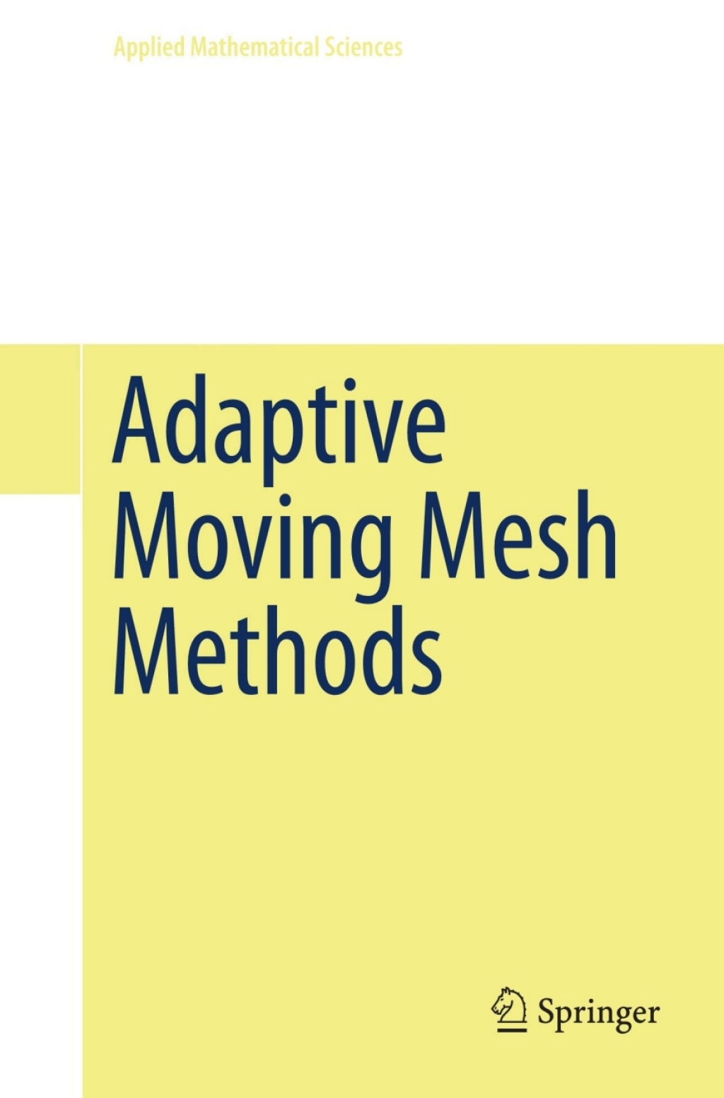 Adaptive Methods Adaptive Moving Mesh Methods – PDF/EPUB Version Downloadable ...