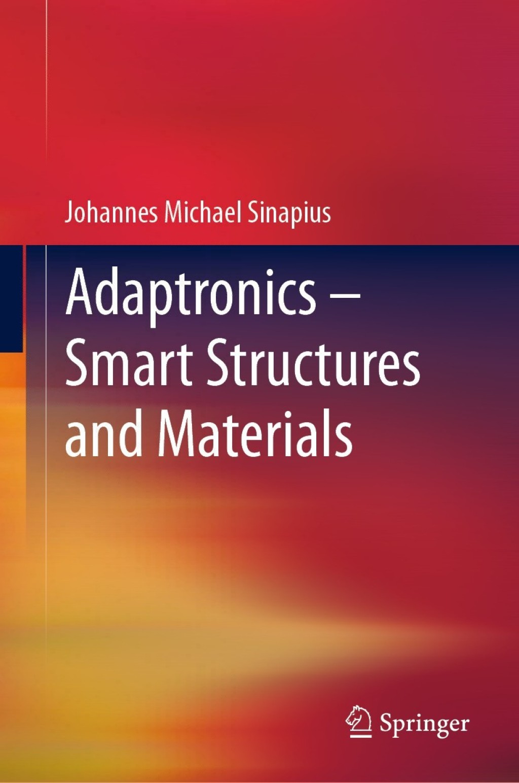 Adaptronics â€“ Smart Structures and Materials â€“ PDF/EPUB Version ...