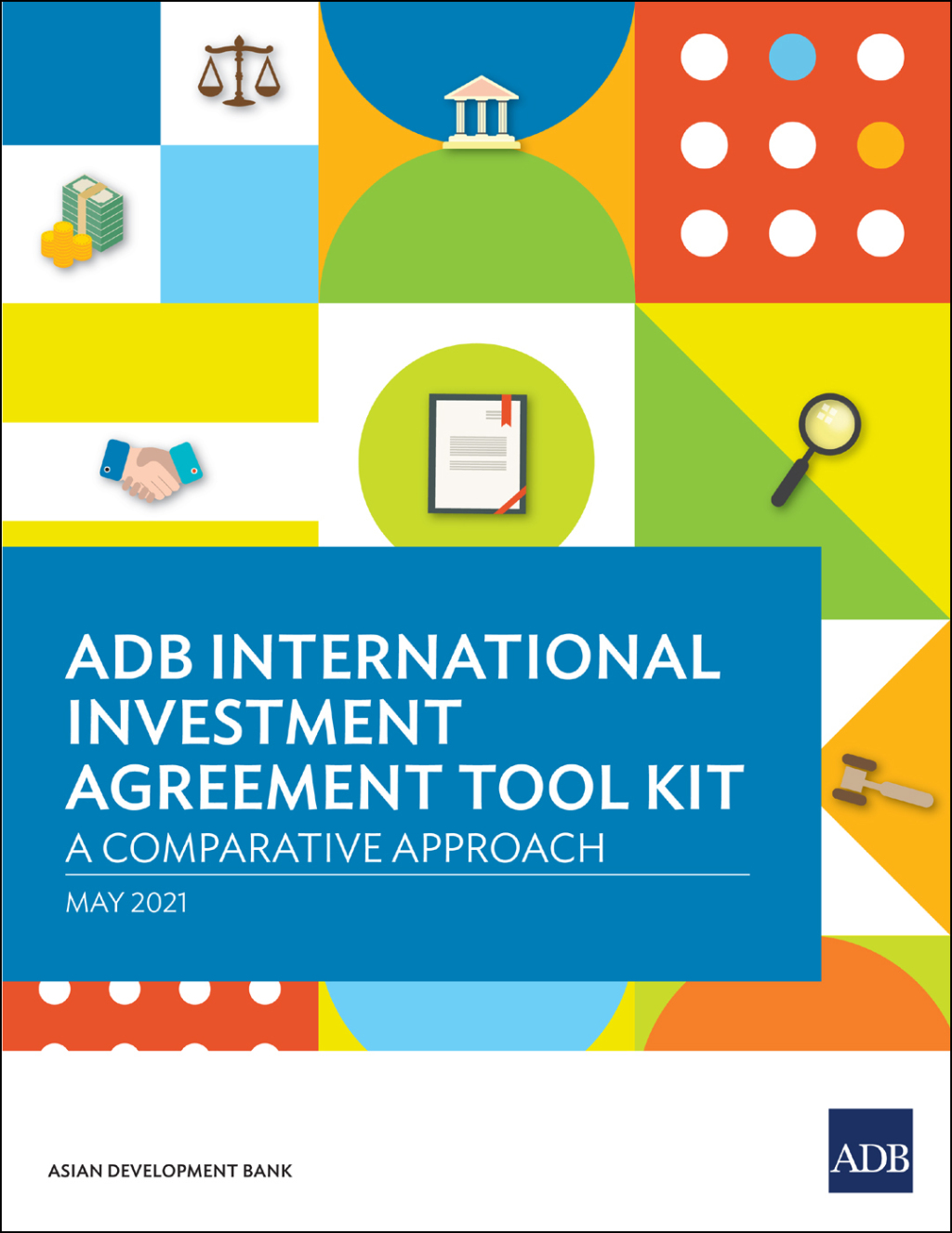 ADB International Investment Agreement Tool Kit A Comparative Analysis - (PDF/EPUB Version)