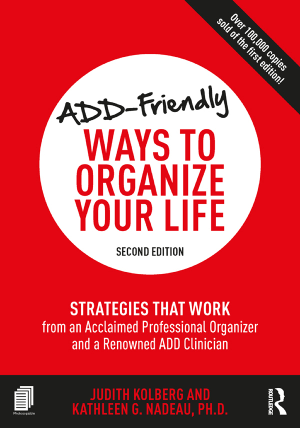 ADD-Friendly Ways to Organize Your Life Strategies that Work from an Acclaimed Professional Organizer and a Renowned ADD Clinician 2nd Edition - (PDF/EPUB Version)