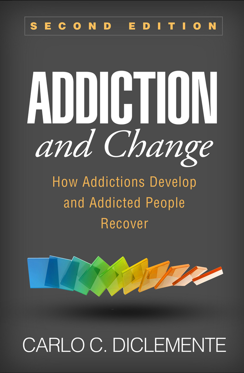Addiction and Change How Addictions Develop and Addicted People Recover 2nd Edition â€“ PDF/EPUB Version Downloadable