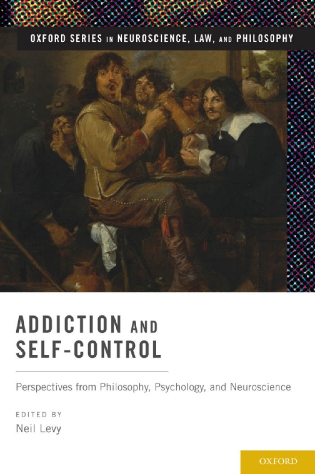 Addiction and Self-Control Perspectives from Philosophy, Psychology, and Neuroscience 1st Edition â€“ PDF/EPUB Version Downloadable
