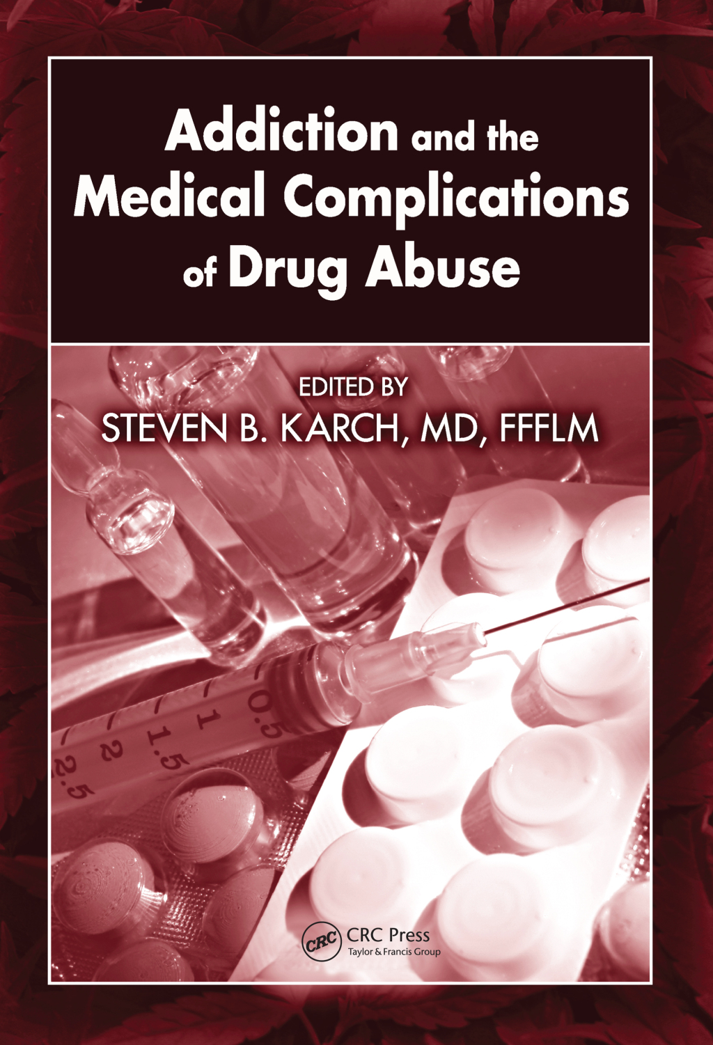 Addiction and the Medical Complications of Drug Abuse 1st Edition â€“ PDF/EPUB Version Downloadable