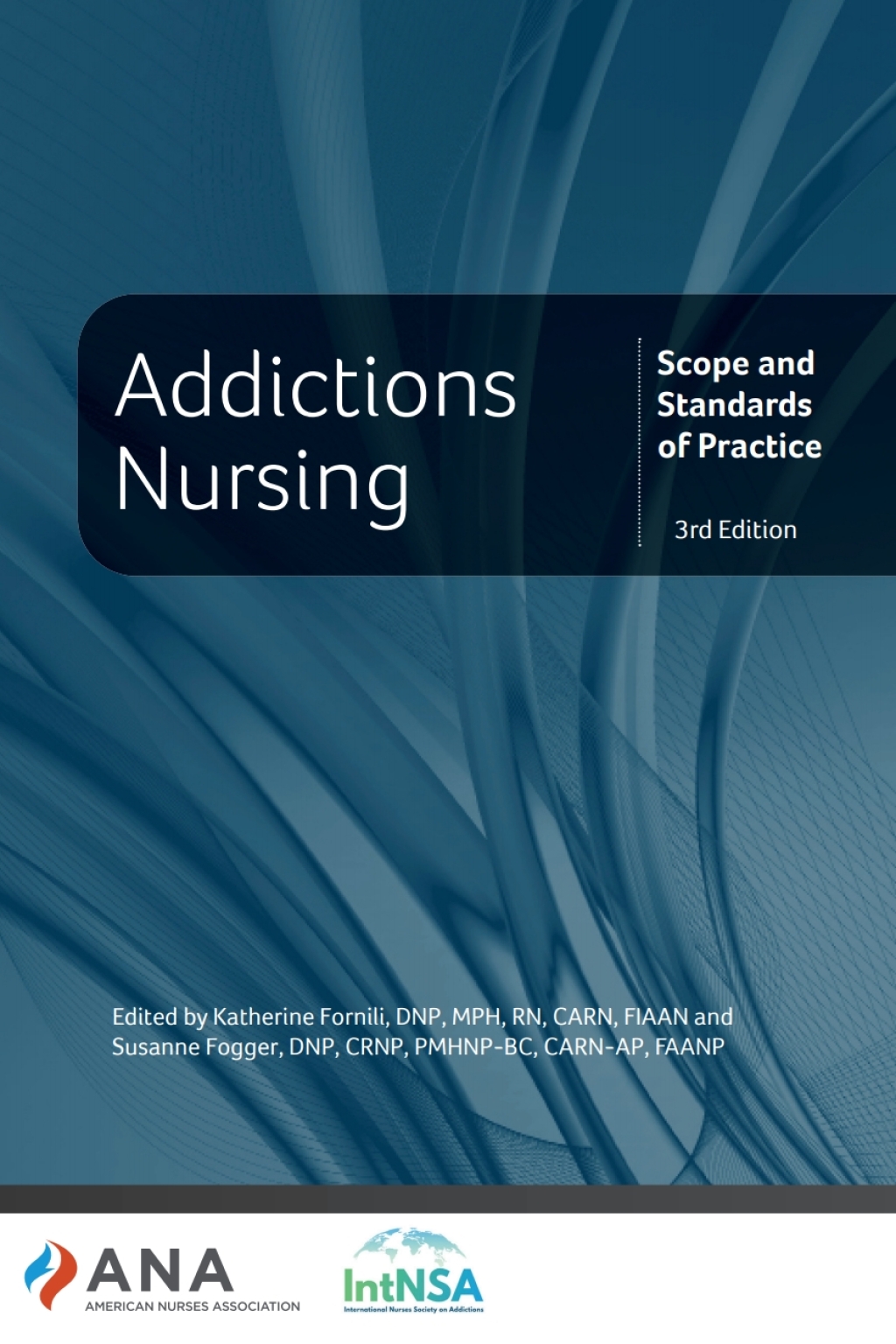 Addictions Nursing Scope and Standards of Practice, 3rd Edition 3rd Edition - (PDF/EPUB Version)