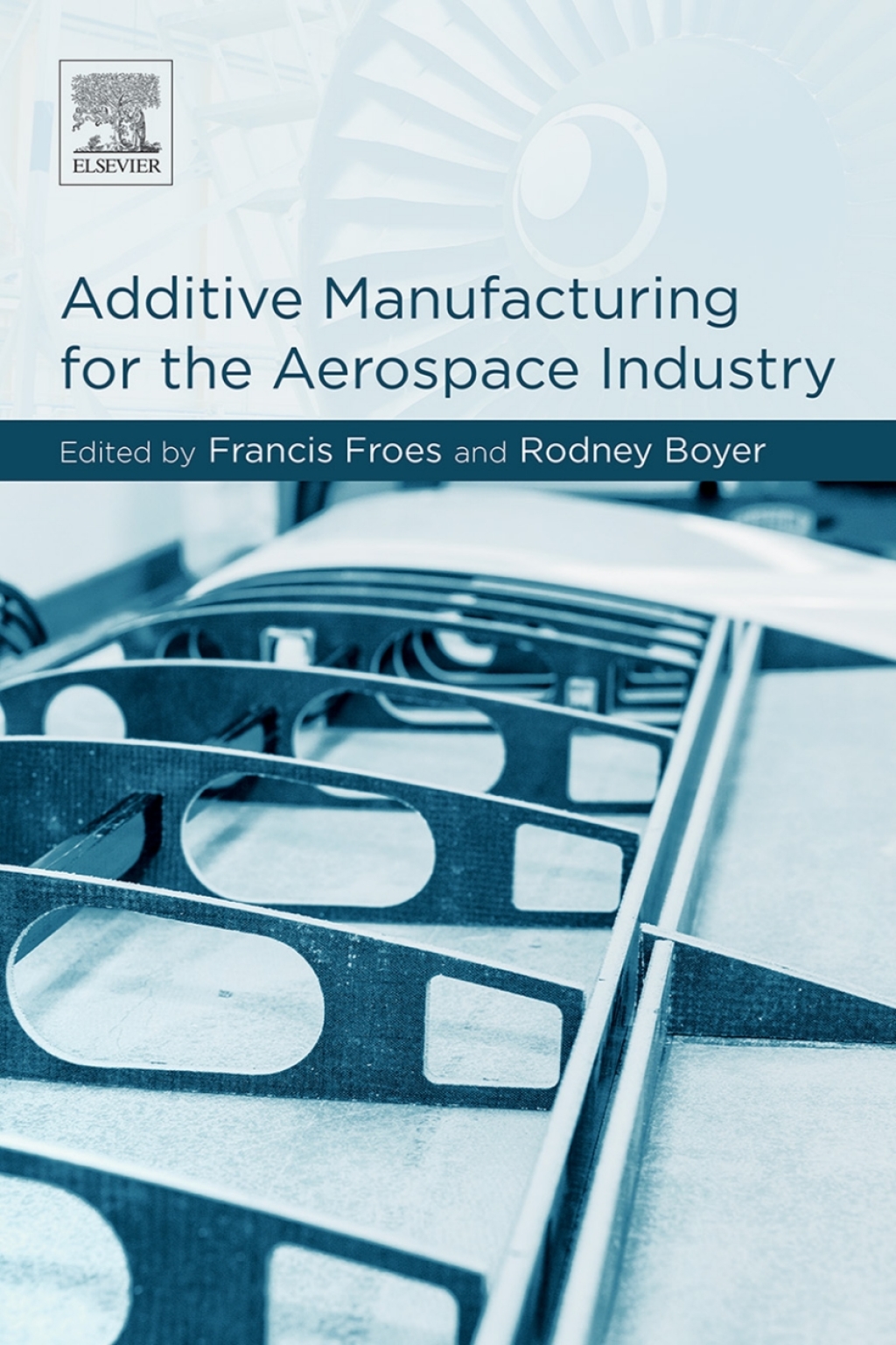Additive Manufacturing for the Aerospace Industry â€“ PDF/EPUB Version Downloadable