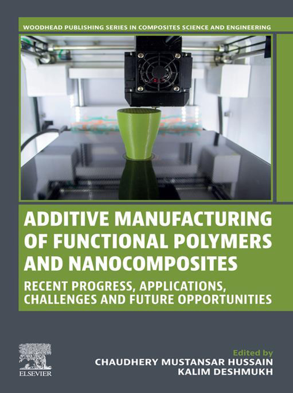 Additive Manufacturing of Functional Polymers and Nanocomposites Recent Progress, Applications, Challenges and Future Opportunities â€“ PDF/EPUB Version Downloadable