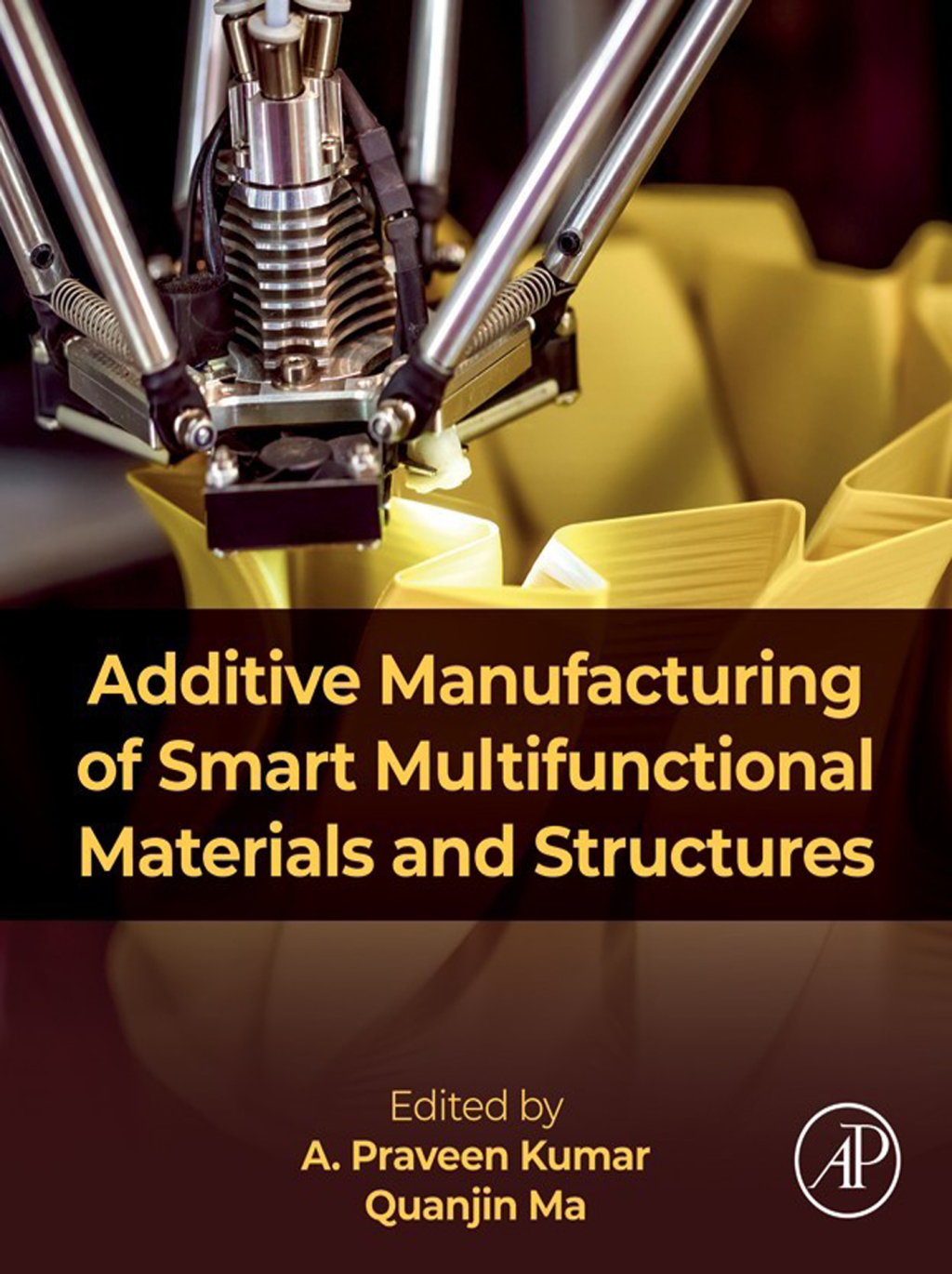 Additive Manufacturing of Smart Multifunctional Materials and Structures â€“ PDF/EPUB Version Downloadable