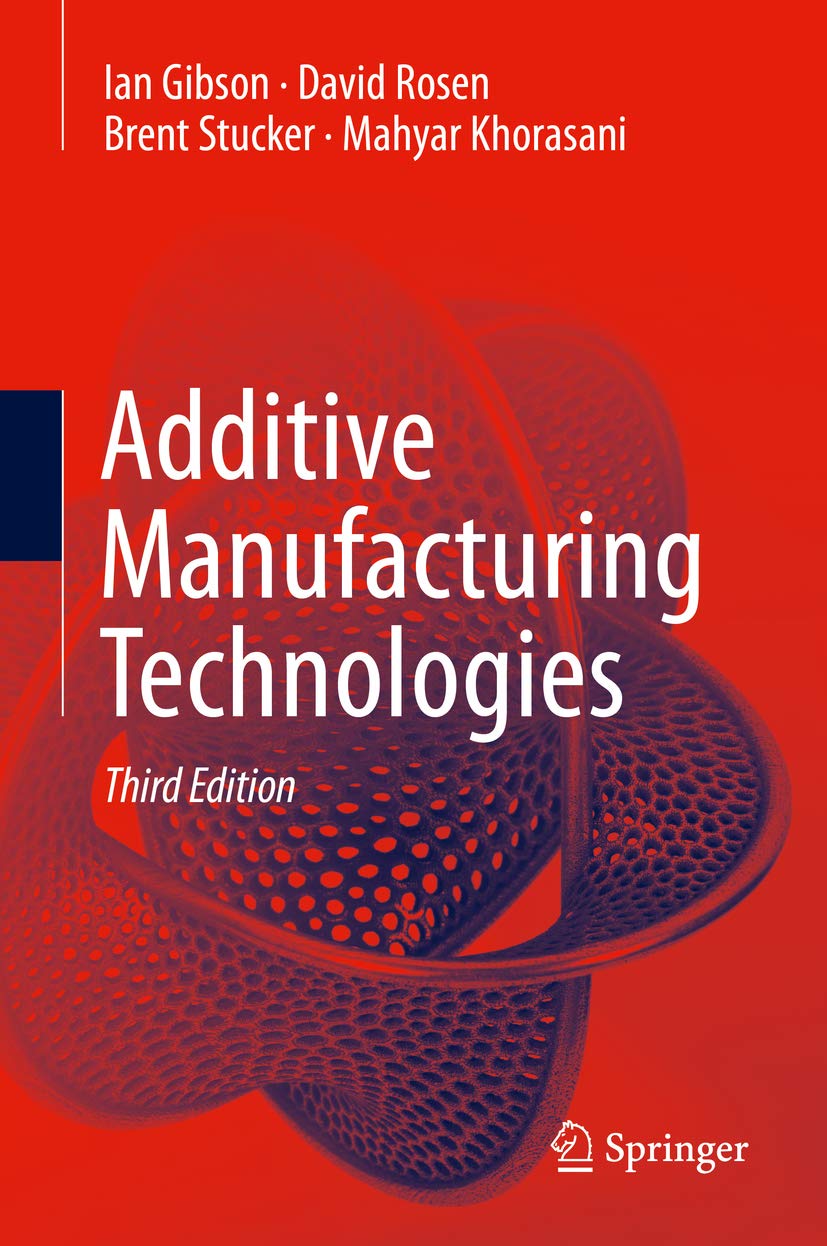 Additive Manufacturing Technologies – PDF/EPUB Version Downloadable ...