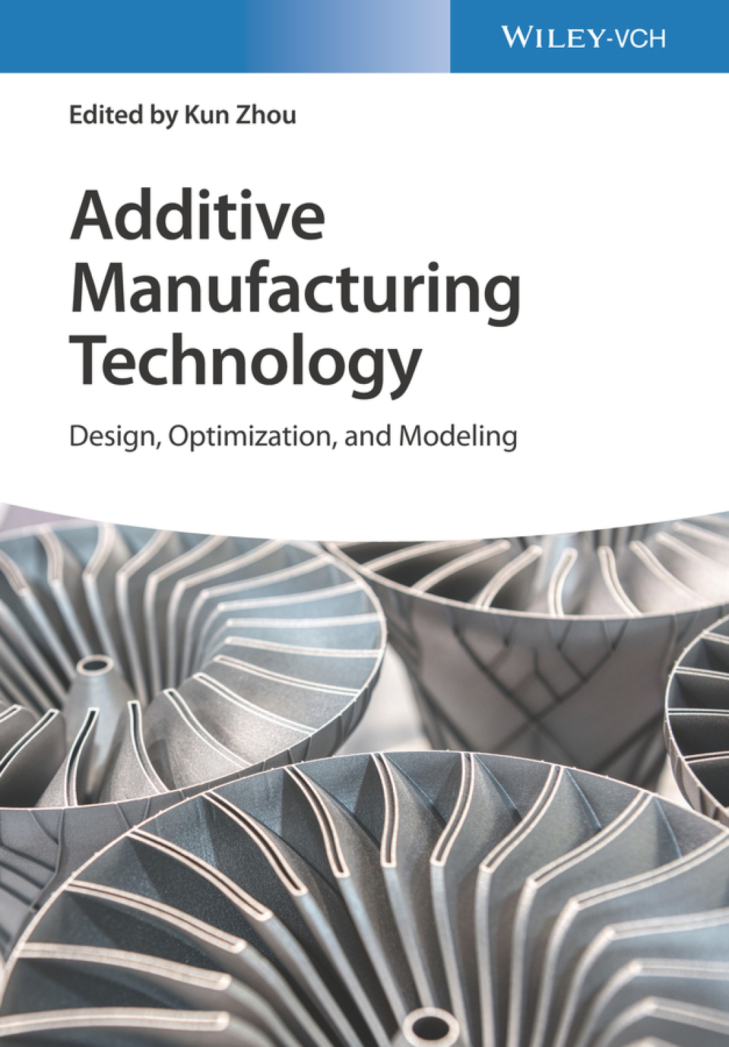 Additive Manufacturing Technology Design, Optimization, and Modeling 1st Edition â€“ PDF/EPUB Version Downloadable