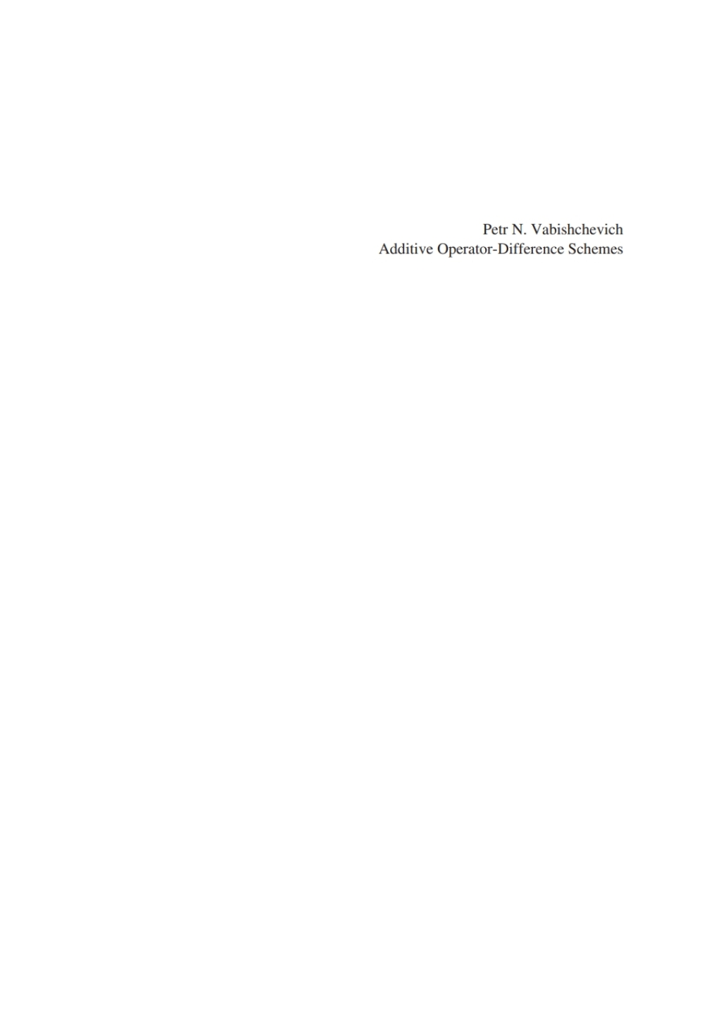 Additive Operator-Difference Schemes Splitting Schemes 1st Edition â€“ PDF/EPUB Version Downloadable