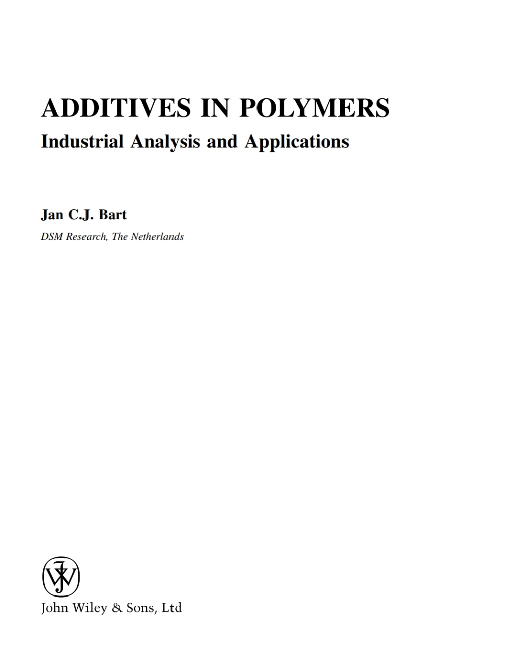 Additives in Polymers Industrial Analysis and Applications 1st Edition â€“ PDF/EPUB Version Downloadable