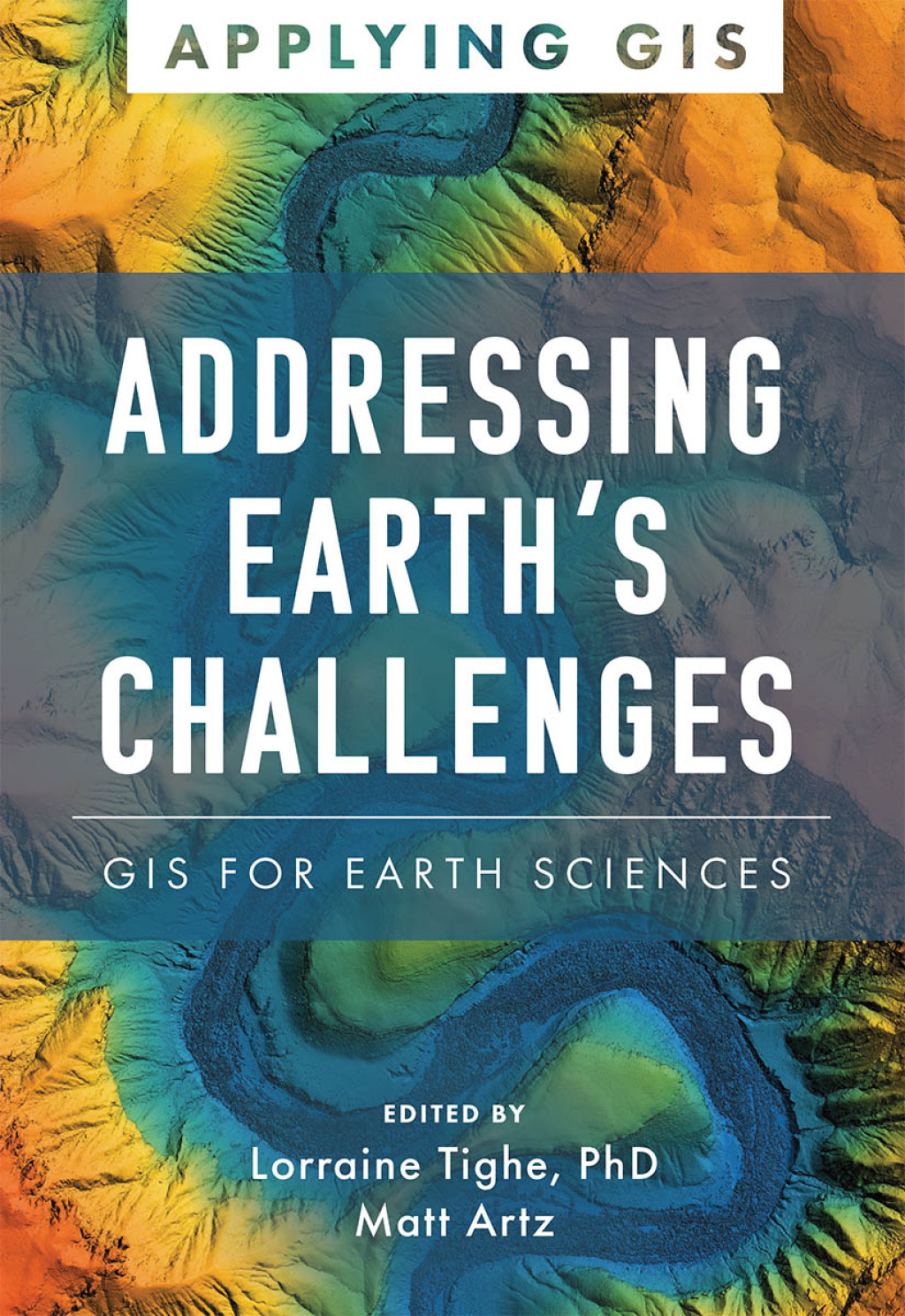 Addressing Earth's Challenges GIS for Earth Sciences - (PDF/EPUB Version)