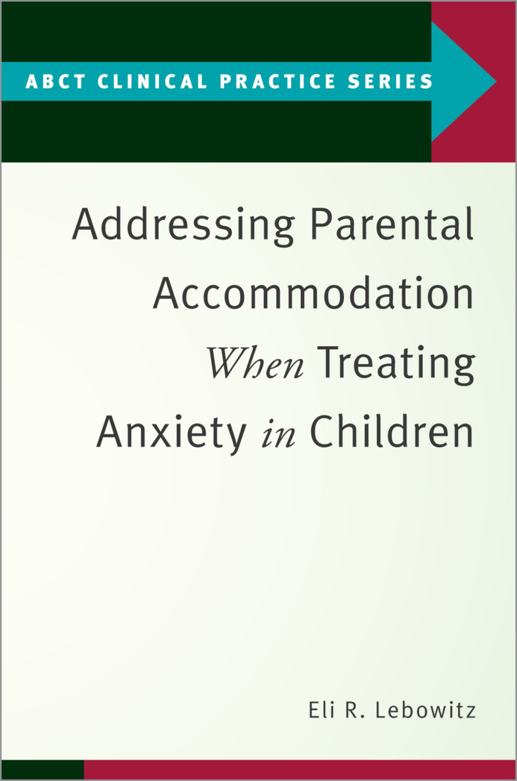 Addressing Parental Accommodation When Treating Anxiety In Children  â€“ PDF/EPUB Version Downloadable