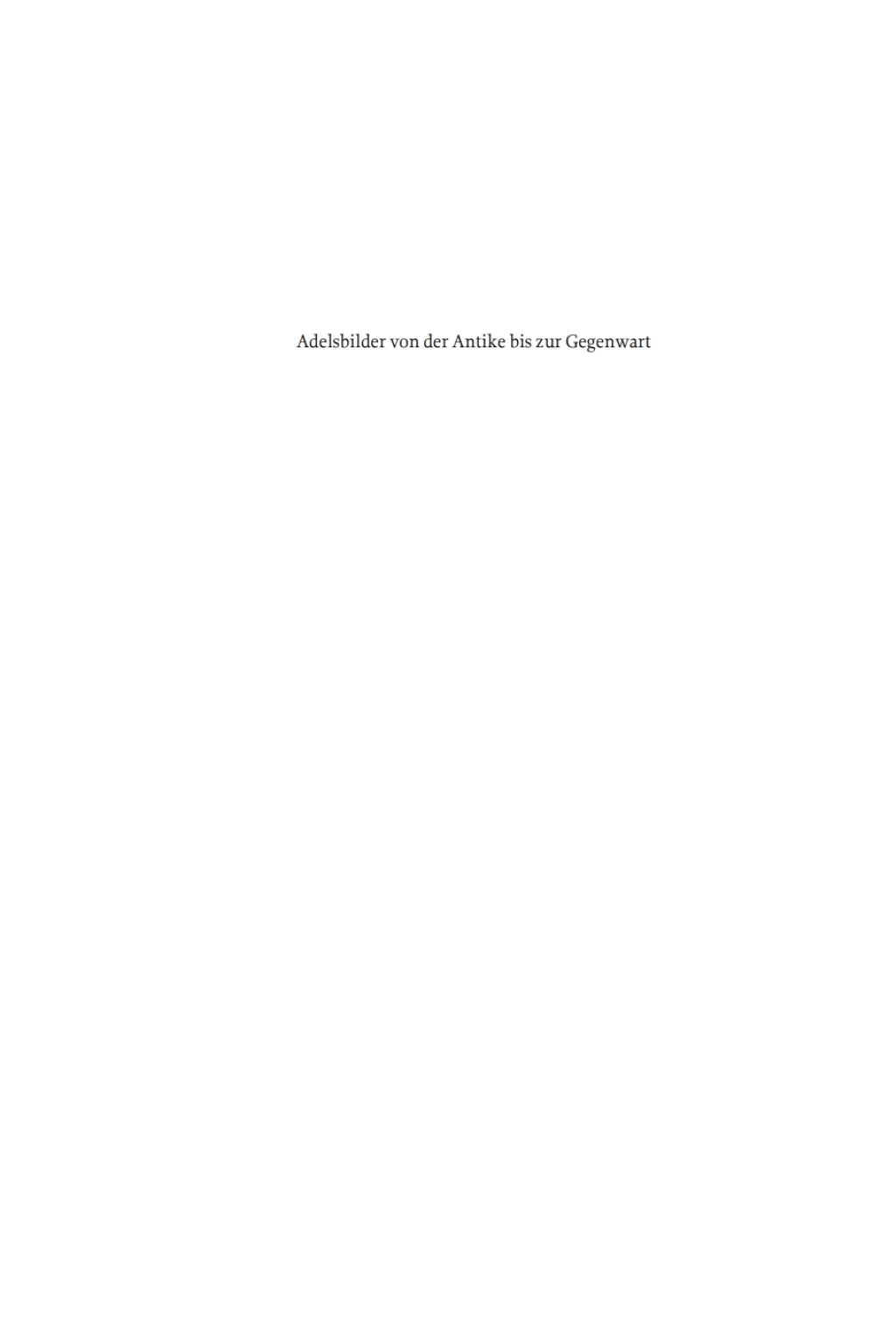 Adelsbilder von der Antike bis zur Gegenwart 1st Edition â€“ PDF/EPUB Version Downloadable