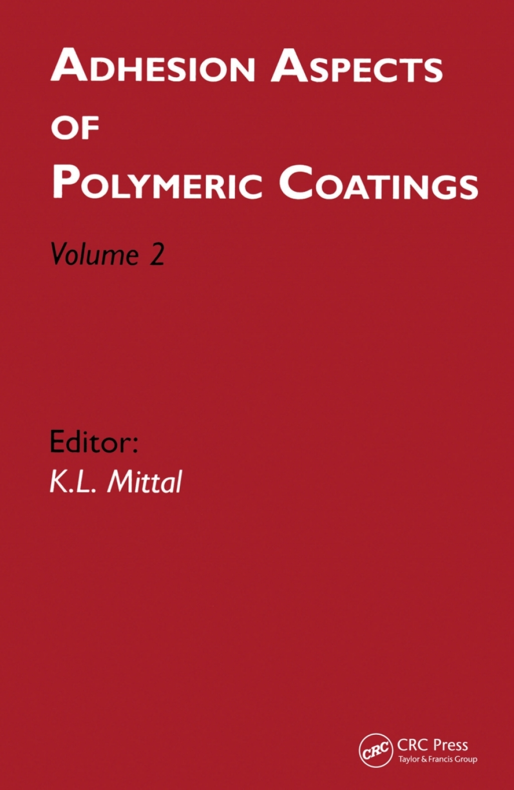 Adhesion Aspects of Polymeric Coatings Volume 2 1st Edition â€“ PDF/EPUB Version Downloadable