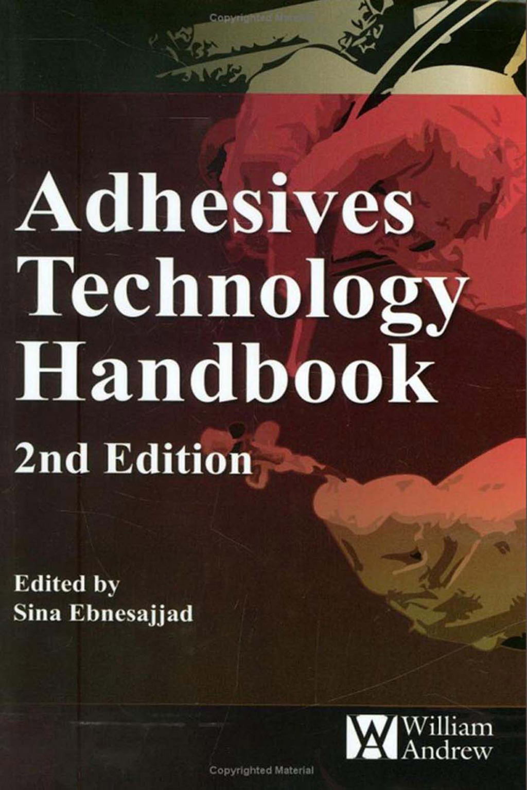 Adhesives Technology Handbook 2nd Edition â€“ PDF/EPUB Version Downloadable