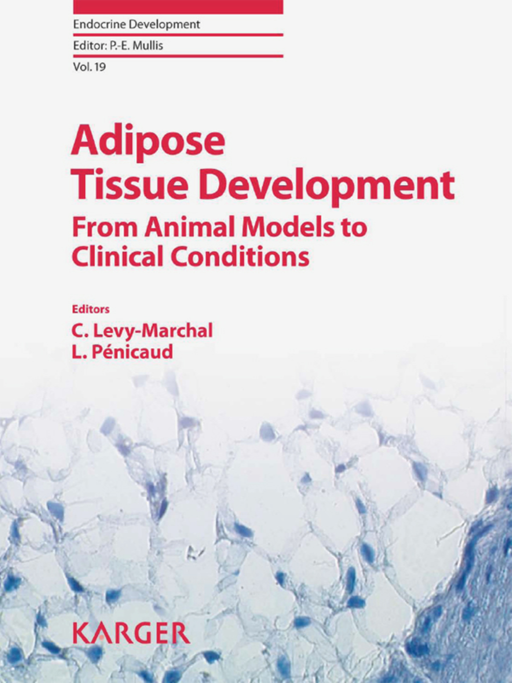 Adipose Tissue Development From Animal Models to Clinical Conditions. 3rd ESPE Advanced Seminar in Developmental Endocrinology, Paris, March 2009 1st Edition â€“ PDF/EPUB Version Downloadable