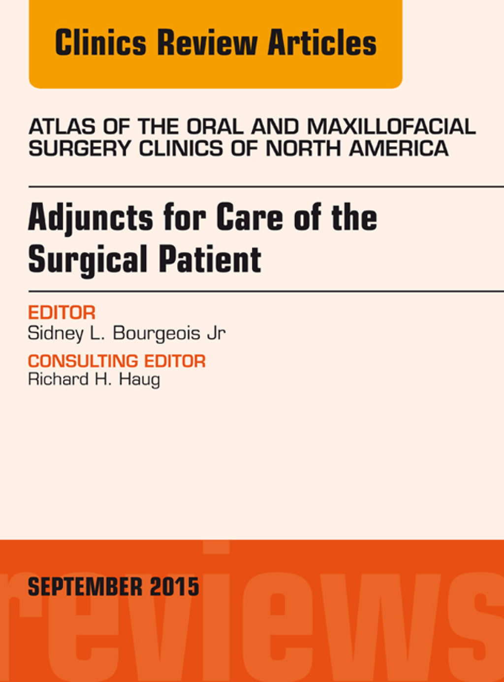Adjuncts for Care of the Surgical Patient, An Issue of Atlas of the Oral & Maxillofacial Surgery Clinics 23-2 Adjuncts for Care of the Surgical Patient, An Issue of Atlas of the Oral & Maxillofacial Surgery Clinics 23-2 â€“ PDF/EPUB Version Downloadable