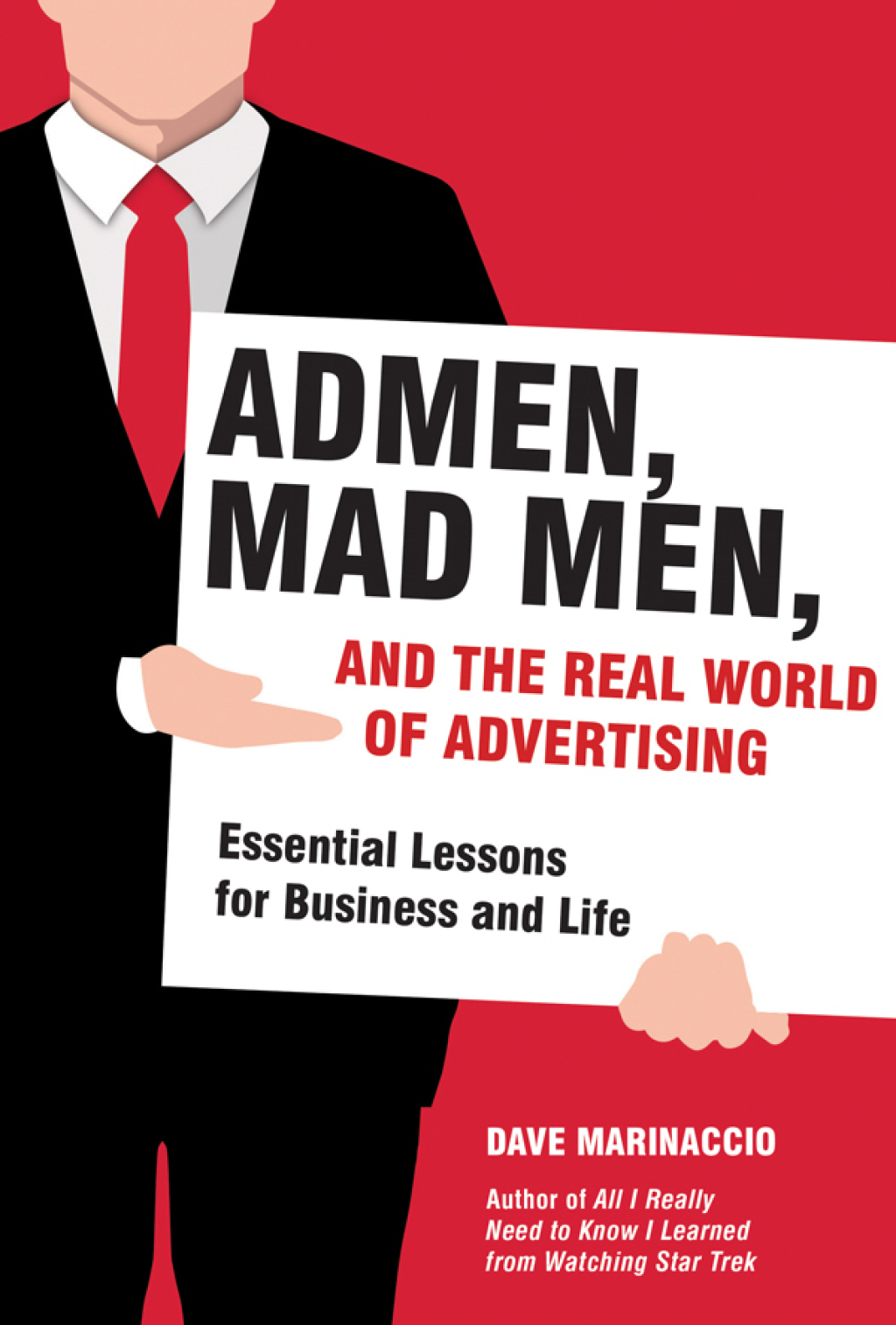 Admen, Mad Men, and the Real World of Advertising Essential Lessons for Business and Life - (PDF/EPUB Version)