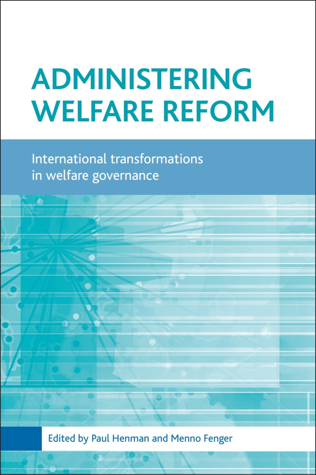 Administering welfare reform International transformations in welfare governance 1st Edition â€“ PDF/EPUB Version Downloadable