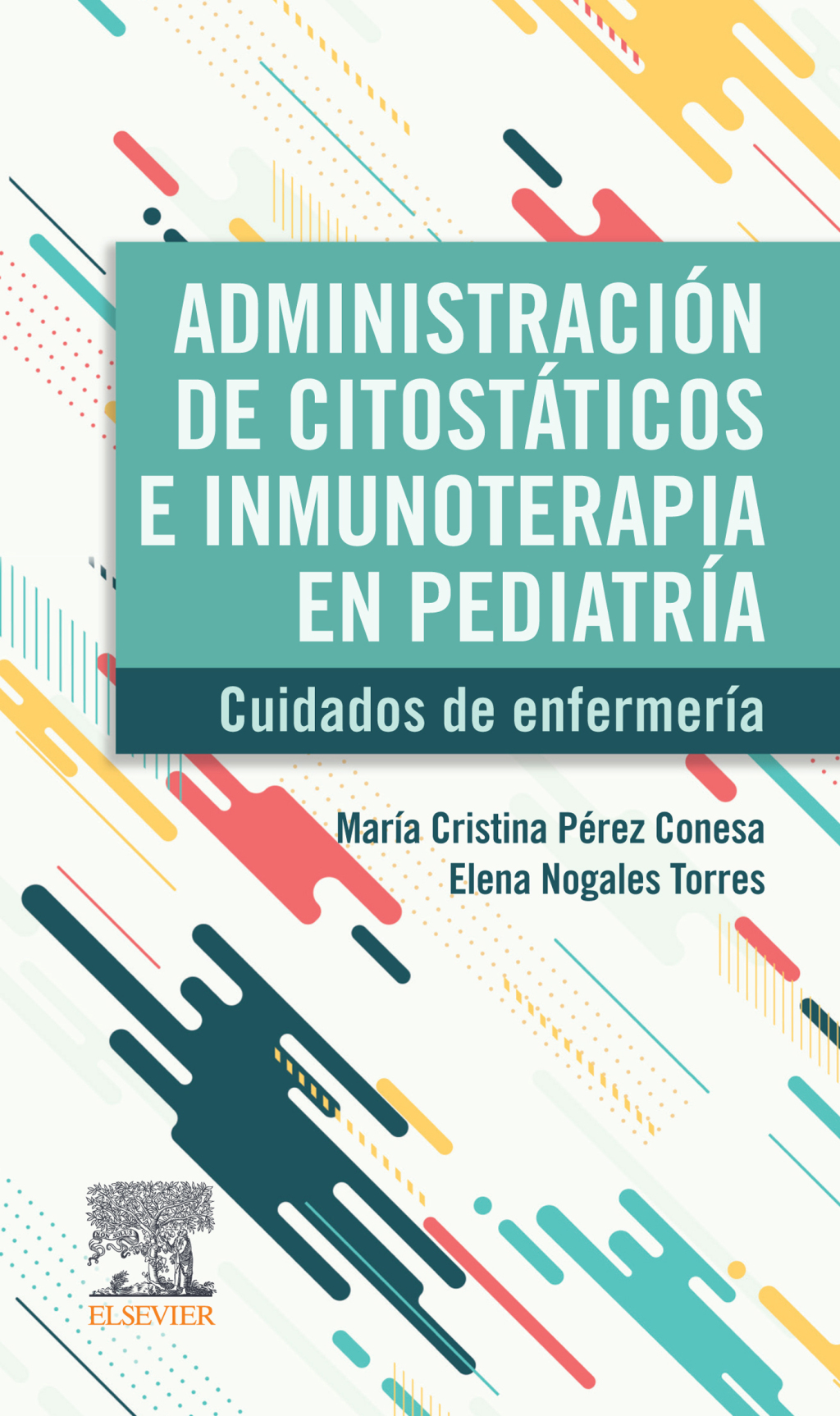 AdministraciÃ³n de citostÃ¡ticos e inmunoterapia en pediatrÃ­a Cuidados de enfermerÃ­a 1st Edition - (PDF/EPUB Version)