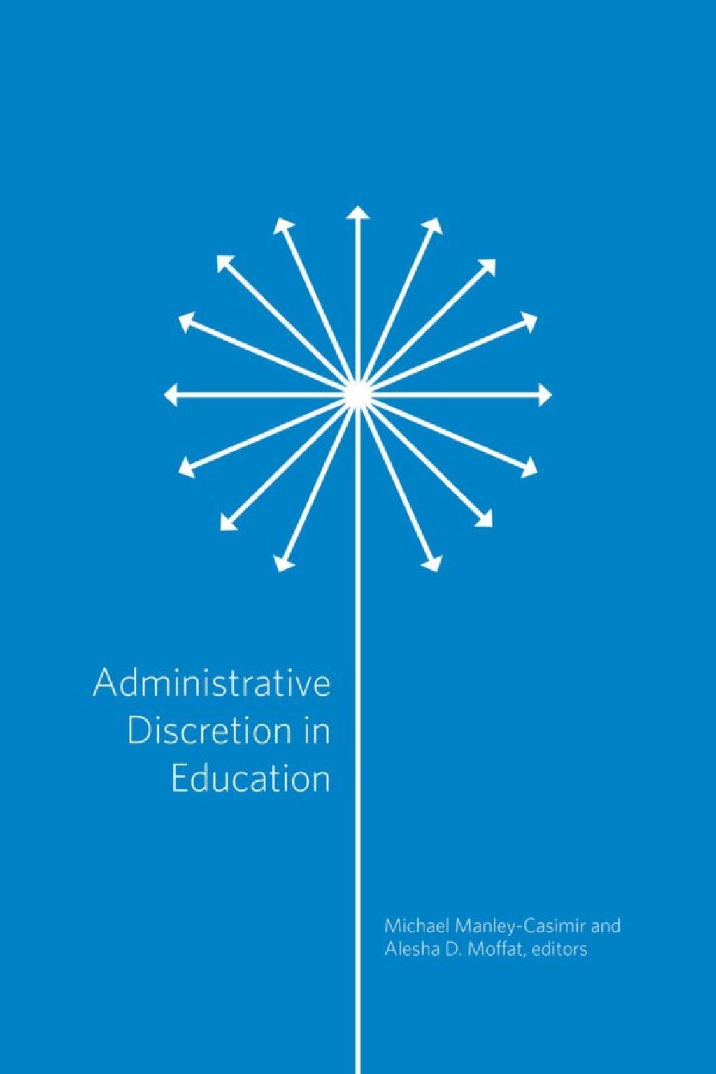 Administrative Discretion in Education - (PDF/EPUB Version)