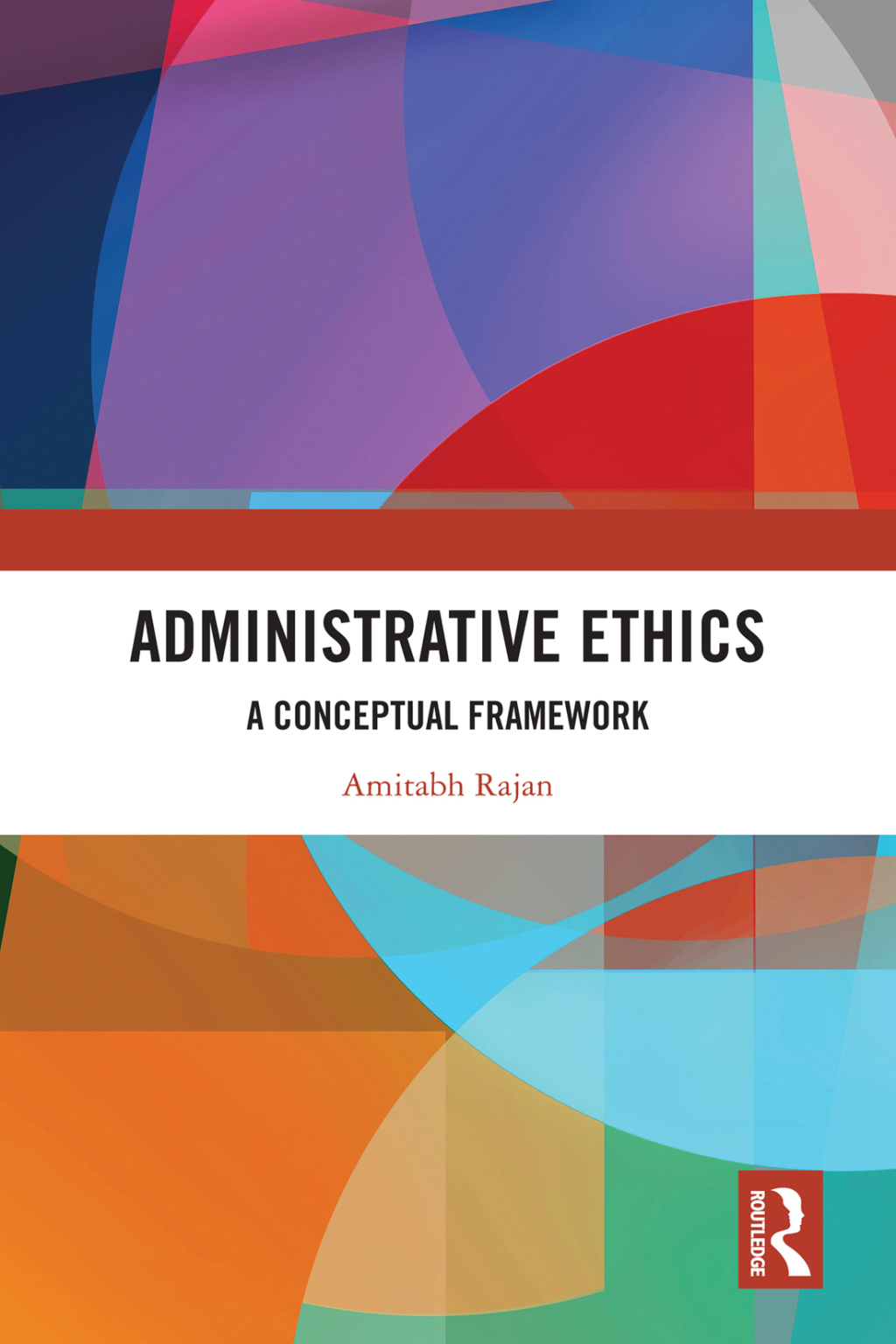 Administrative Ethics A Conceptual Framework 1st Edition â€“ PDF/EPUB Version Downloadable