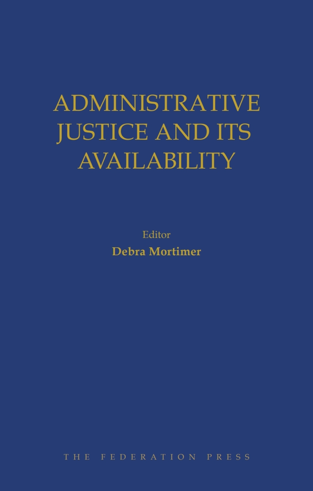 Administrative Justice and Its Availability 1st Edition â€“ PDF/EPUB Version Downloadable