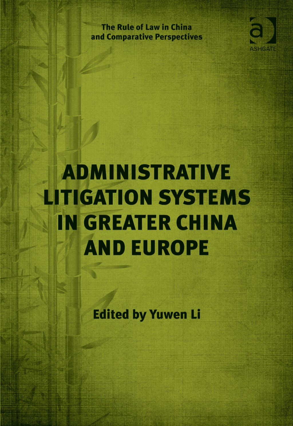 Administrative Litigation Systems in Greater China and Europe â€“ PDF/EPUB Version Downloadable