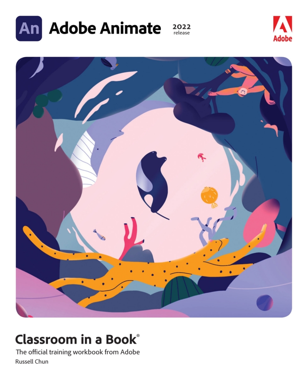 Adobe Animate Classroom in a Book (2022 Release) (Pearson+) 1st Edition â€“ PDF/EPUB Version Downloadable