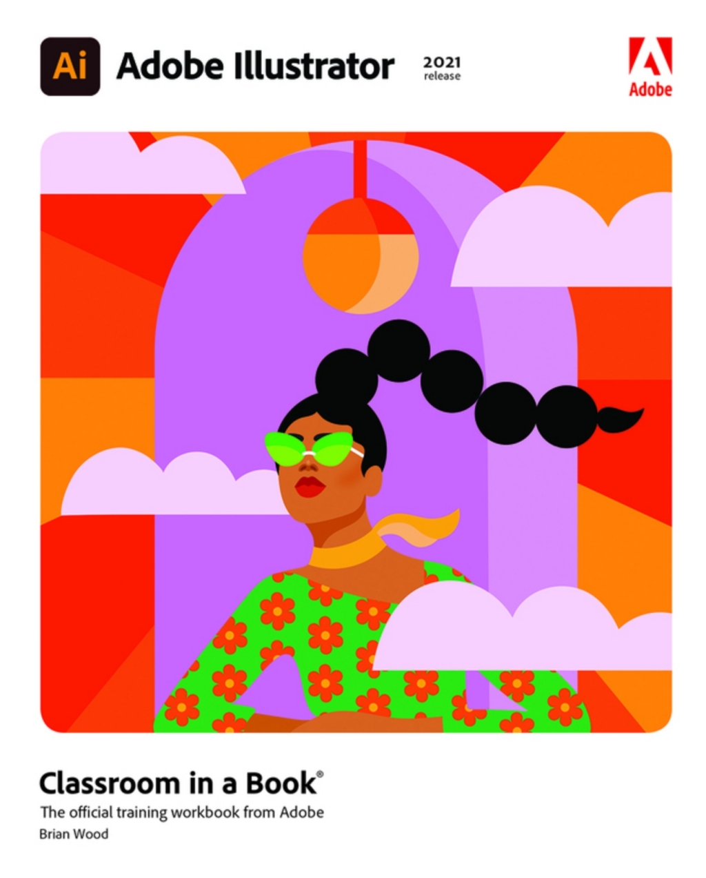 Adobe Illustrator Classroom in a Book (2021 Release) (Pearson+) 1st Edition â€“ PDF/EPUB Version Downloadable