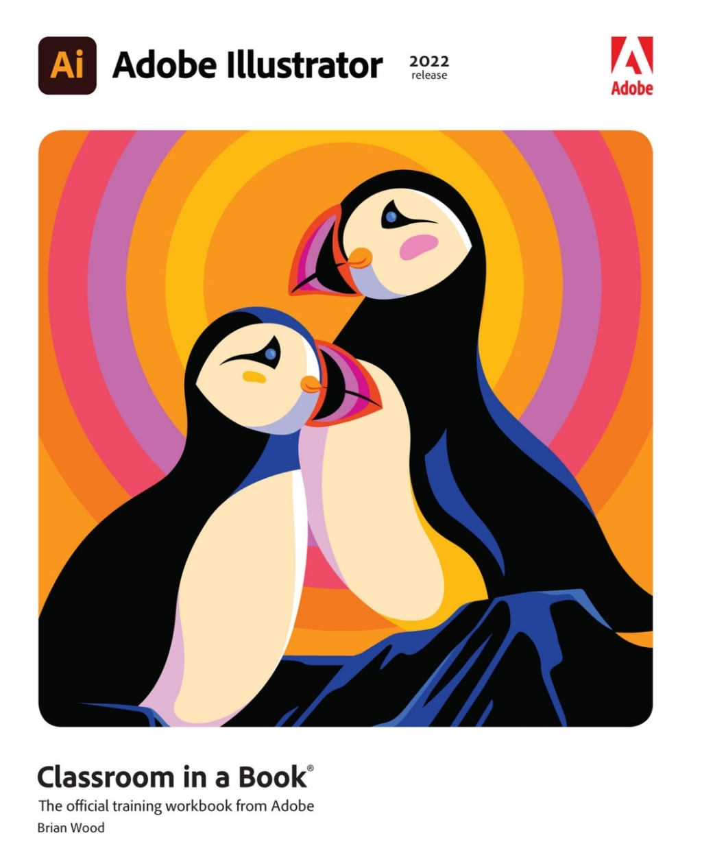 Adobe Illustrator Classroom in a Book (2022 Release) (Pearson+) 1st Edition â€“ PDF/EPUB Version Downloadable