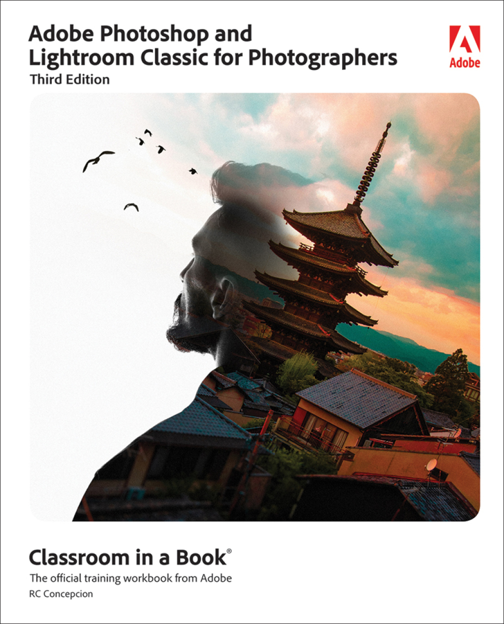 Adobe Photoshop and Lightroom Classic for Photographers (Pearson+) 3rd Edition â€“ PDF/EPUB Version Downloadable