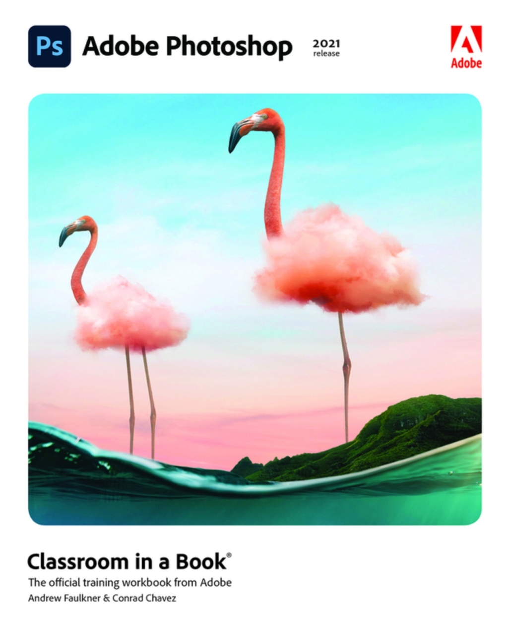 Adobe Photoshop Classroom in a Book (2021 Release) (Pearson+) 1st Edition â€“ PDF/EPUB Version Downloadable