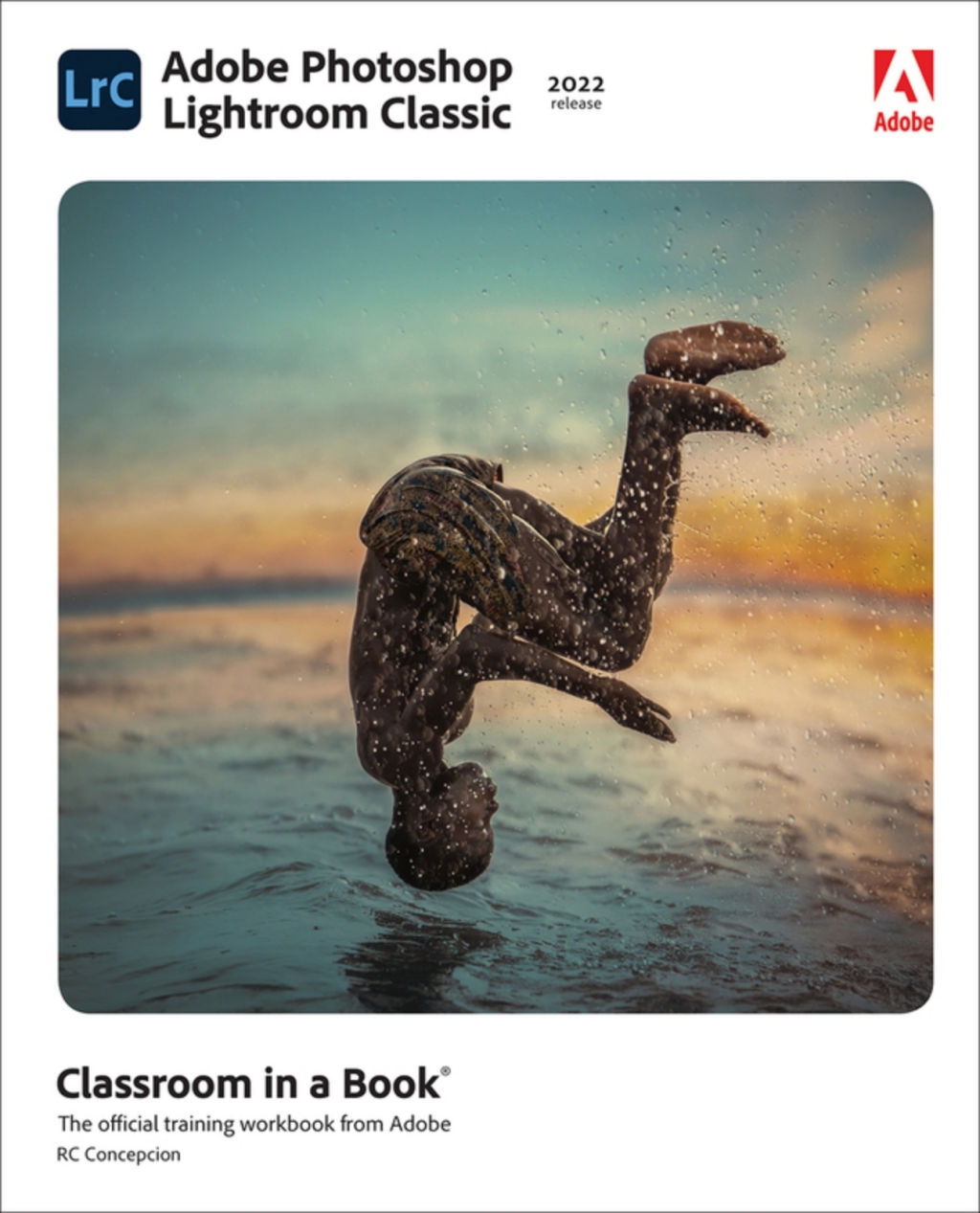 Adobe Photoshop Lightroom Classic Classroom in a Book (2022 Release) (Pearson+) 1st Edition â€“ PDF/EPUB Version Downloadable