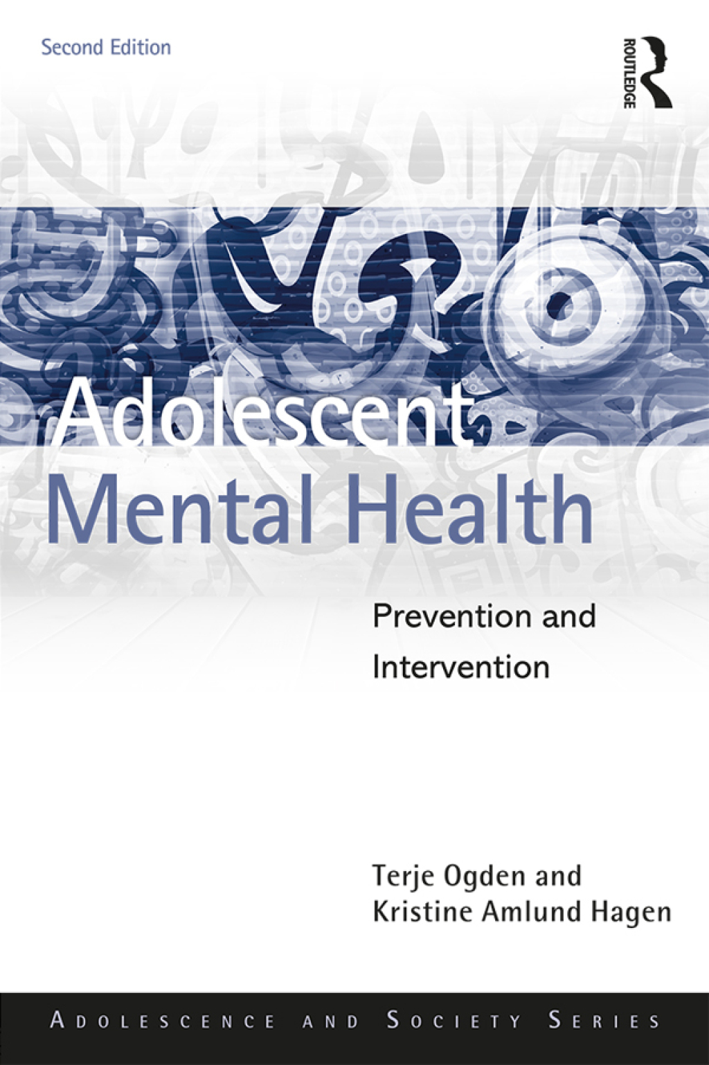 Adolescent Mental Health Prevention and Intervention 2nd Edition â ...