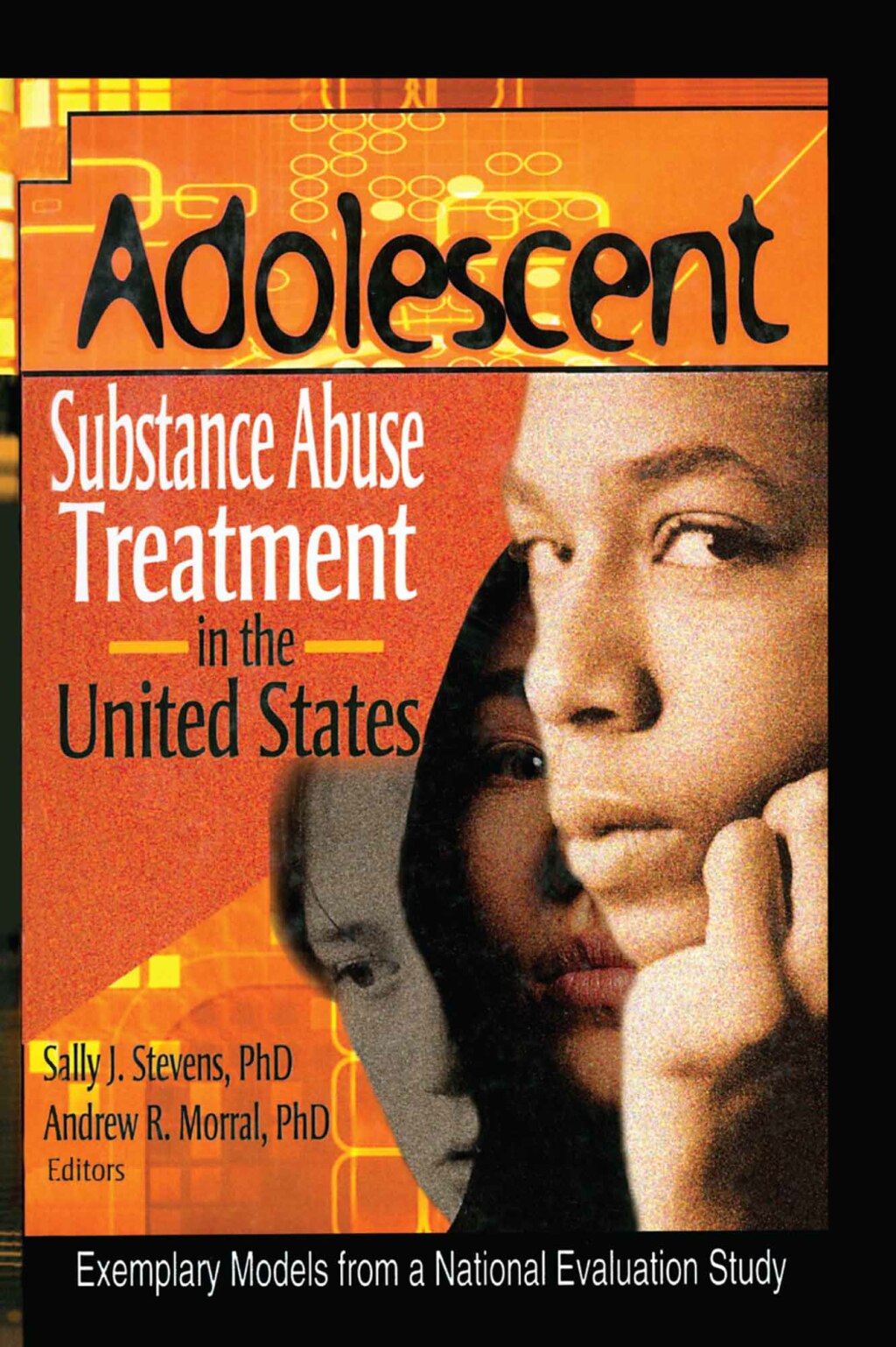 Adolescent Substance Abuse Treatment in the United States Exemplary Models from a National Evaluation Study 1st Edition - (PDF/EPUB Version)