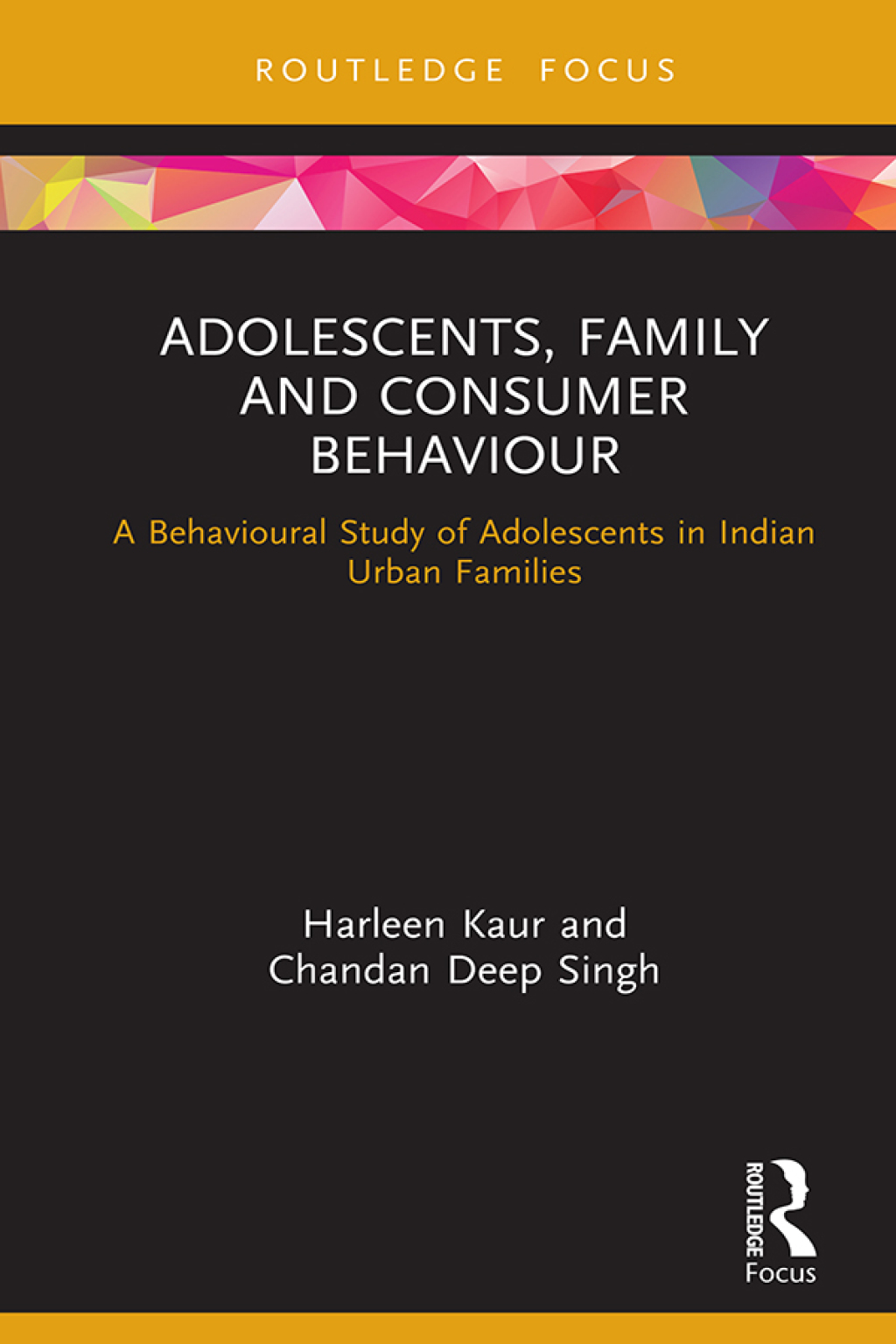 Adolescents, Family and Consumer Behaviour A Behavioural Study of Adolescents in Indian Urban Families 1st Edition - (PDF/EPUB Version)