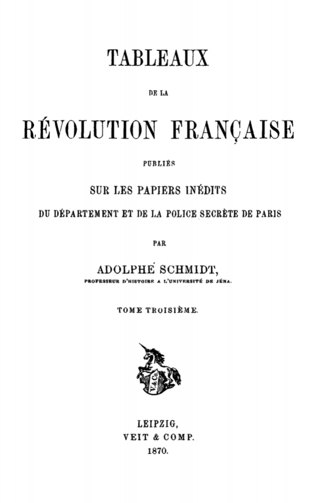 Adolphe Schmidt: Tableaux de la RÃ©volution franÃ§aise. Tome 3 1st Edition â€“ PDF/EPUB Version Downloadable