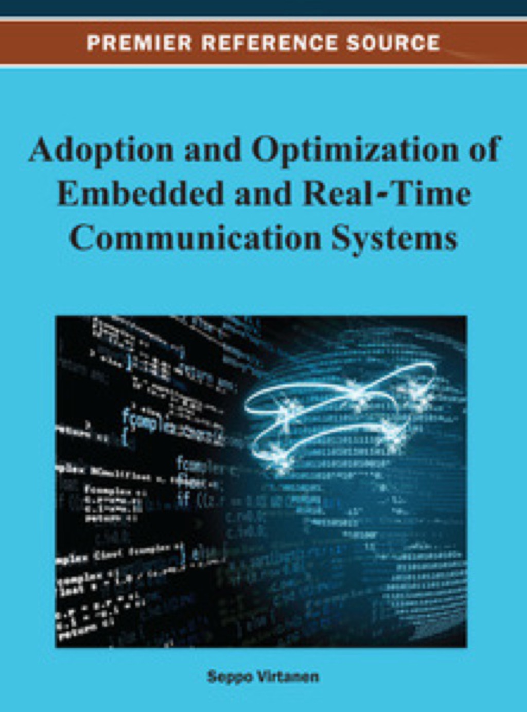 Adoption and Optimization of Embedded and Real-Time Communication Systems â€“ PDF/EPUB Version Downloadable
