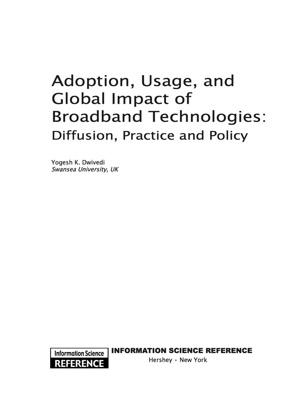 Adoption, Usage, and Global Impact of Broadband Technologies Diffusion, Practice and Policy â€“ PDF/EPUB Version Downloadable