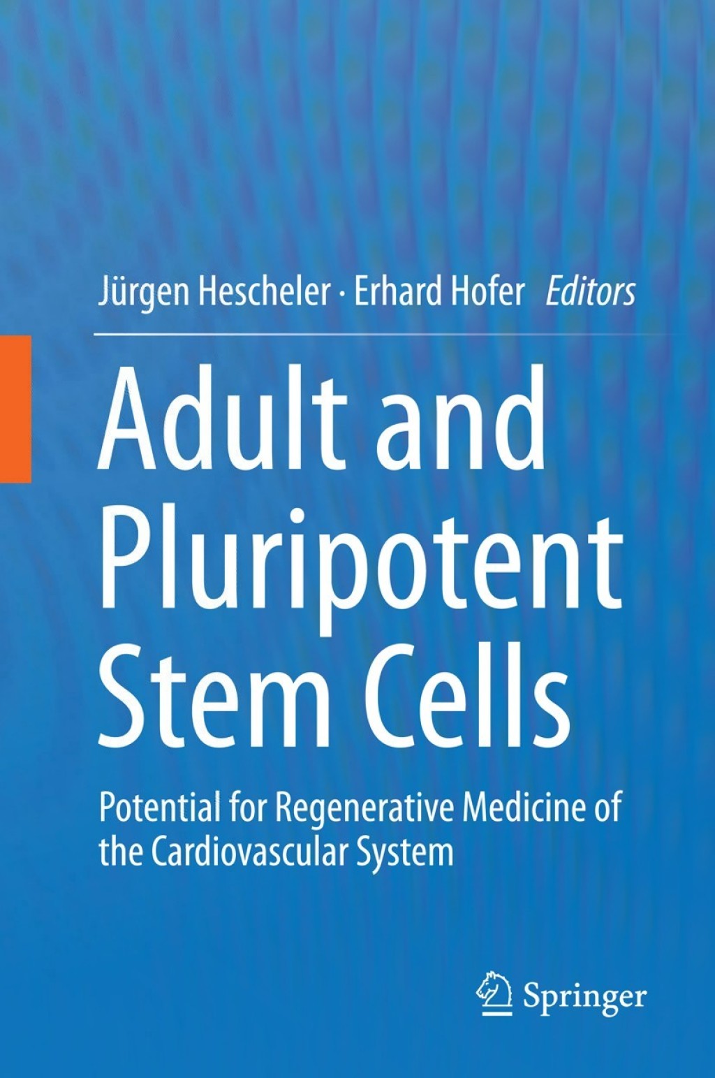 Adult and Pluripotent Stem Cells Potential for Regenerative Medicine of ...