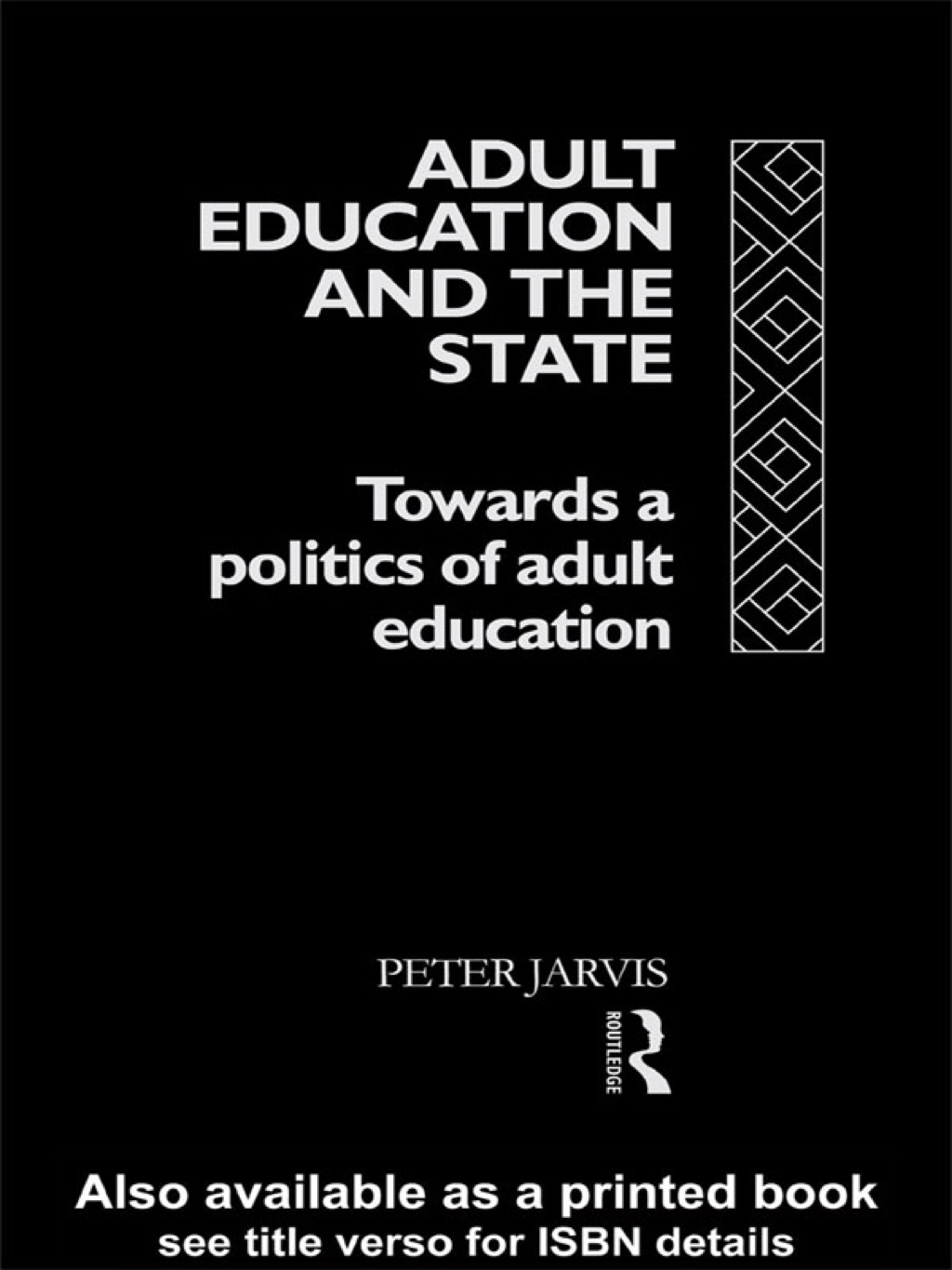 Adult Education and the State Towards a Politics of Adult Education 1st Edition â€“ PDF/EPUB Version Downloadable