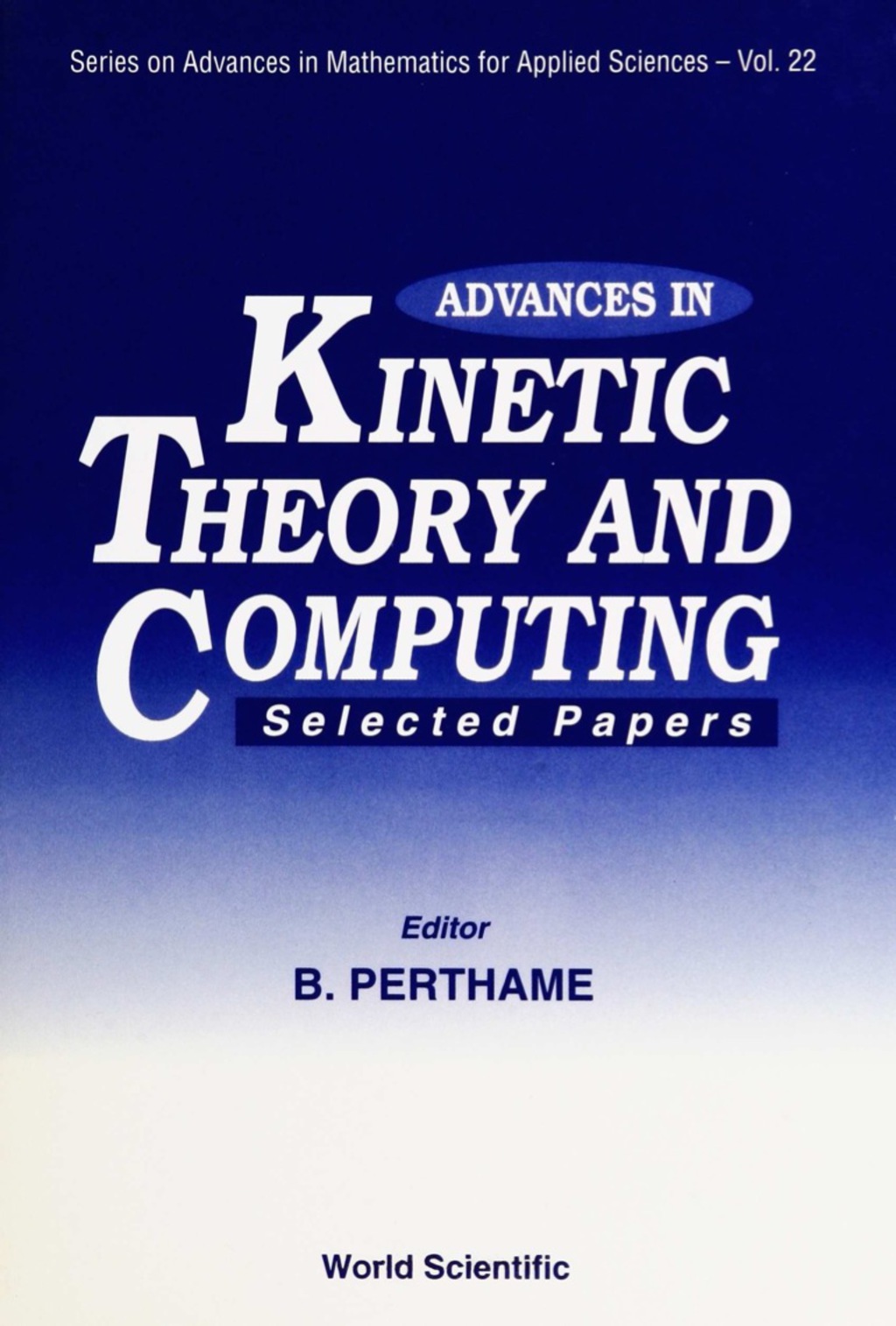 ADV IN KINETIC THEO & COMPUTING... (V22) â€“ PDF/EPUB Version Downloadable