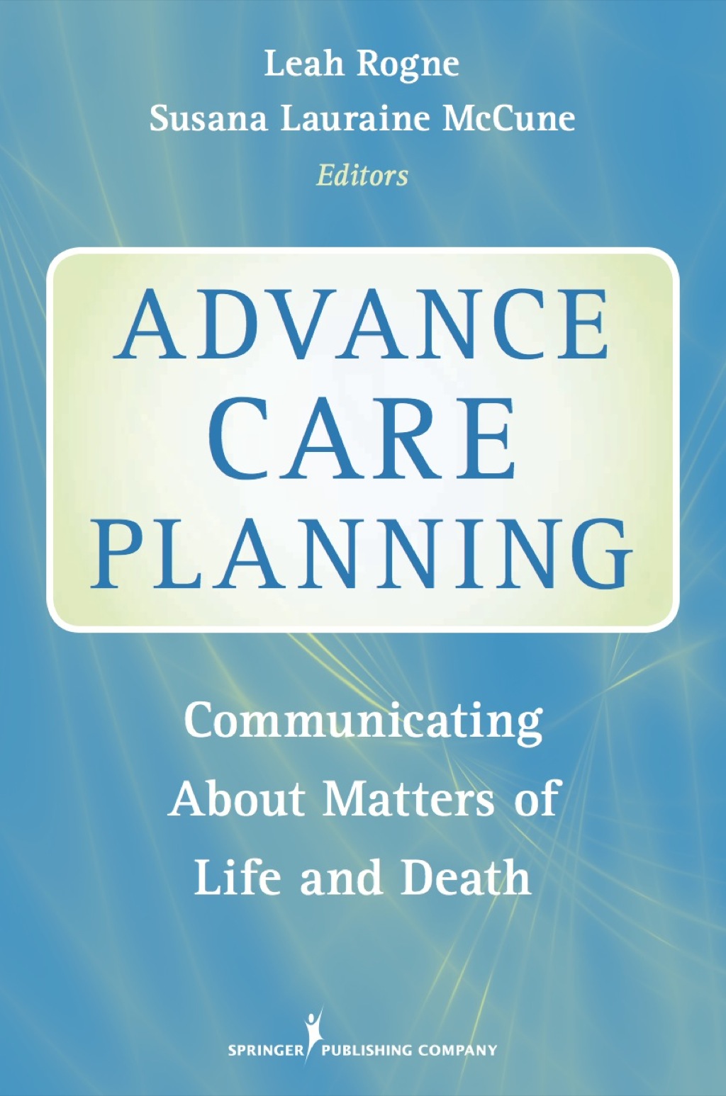 Advance Care Planning Communicating About Matters of Life and Death 1st Edition â€“ PDF/EPUB Version Downloadable