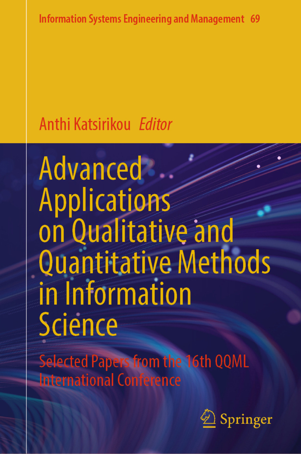 Advanced Applications on Qualitative and Quantitative Methods in Information Science Selected Papers from the 16th QQML International Conference â€“ PDF/EPUB Version Downloadable